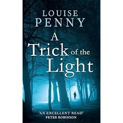 A Trick of the Light (Chief Inspector Gamache Mystery)