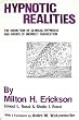 Hypnotic Realities: The Induction of Clinical Hypnosis and Forms of Indirect Suggestion