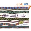 Hide and Snake