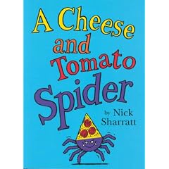 A Cheese and Tomato Spider Novelty Picture Book