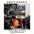 There Was a Time-Echo of H