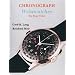 Chronograph Wristwatches: To Stop Time