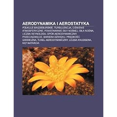 Aerodynamika I Aerostatyka: P Kule Magdeburskie, Turbulencja, CI Nienie Atmosferyczne, Powstawanie Si y No Nej, Si a No Na, Liczba Reynoldsa