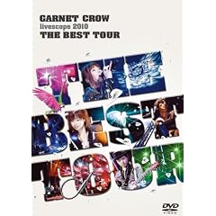 GARNET CROW livescope 2010~THE BEST TOUR~ [DVD]