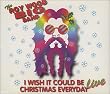 I Wish It Could Be Christmas Everyday