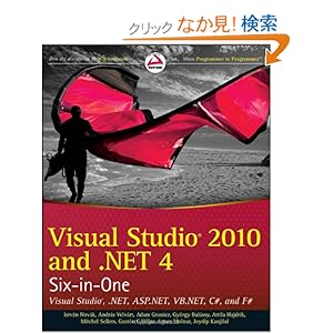 【クリックでお店のこの商品のページへ】Visual Studio 2010 and .NET 4 Six-in-One (Wrox Programmer to Programmer): Istv?n Nov?k, Andras Velvart, Adam Granicz, György Bal?ssy, Attila Hajdrik, Mitchel Sellers, Gast?n C. Hillar, gnes Moln?r, Joydip Kanjilal: 洋書