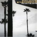 [CD]Ryan Adams & the Cardinals Follow the Lights