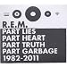 Part Lies Part Heart Part Truth Part Garbage 1982-