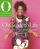 [Book] O's Guide to Life: The Best of O, The Oprah Magazine