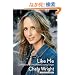 Like Me: Confessions of a Heartland Country Singer