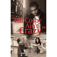 Bill Cosby Ain't Crazy
