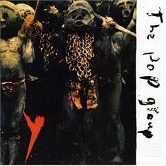 The Pop Group『Y-最後の警告』