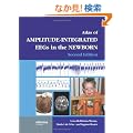 Atlas of Amplitude-Integrated EEGs in the Newborn (Encyclopedia of Visual Medicine Series)