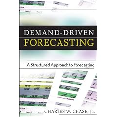 Demand-Driven Forecasting: A Structured Approach to Forecasting (Wiley and SAS Business Series)