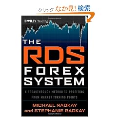 The RDS Forex System: A Breakthrough Method To Profiting from Market Turning Points (Wiley Trading)
