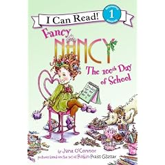 Fancy Nancy: The 100th Day of School (I Can Read Book 1)