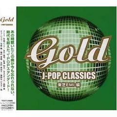 GOLD J-POP CLASSICS ����EMI��