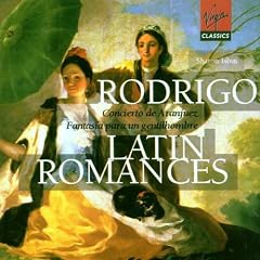 Rodrigo: Concierto de Aranjuez, Fantasia para un gentilhombre (Latin Romances) / Isbin