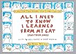 All I Need to Know I Learned from My Cat...(And Then Some)