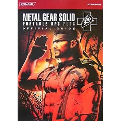 METAL GEAR SOLID PORTABLE OPS+ �����K�C�h (KONAMI OFFICIAL BOOKS)