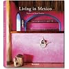 Living in Mexico / Vivre au Mexique