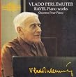 Ravel Piano Works