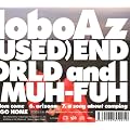 THE (OVERUSED) END OF THE WORLD and I MISS YOU MUH-FUH