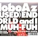 THE (OVERUSED) END OF THE WORLD and I MISS YOU MUH-FUH