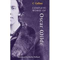 Collins Complete Works of Oscar Wilde (Collins Classics)