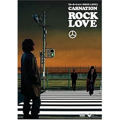 �J�[�l�[�V����/ROCK LOVE [DVD]