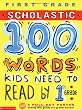 100 Words Kids Need to Read by 1st Grade (100 Words Workbook)