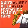 NUITS DE LA FONDATION MAEGHT 1970