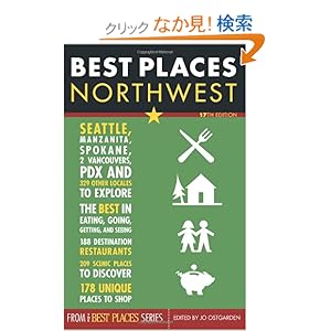 【クリックでお店のこの商品のページへ】Best Places Northwest, 17th Edition: Jo Ostgarden: 洋書