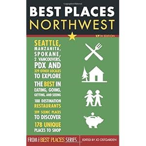 【クリックで詳細表示】Best Places Northwest， 17th Edition： Jo Ostgarden： 洋書