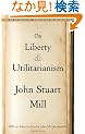 On Liberty and Utilitarianism (Bantam Classics)