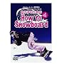 ���̎q�̂��߂�How to Snowboard [DVD]