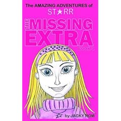 The Missing Extra (The Amazing Adventures of Starr)