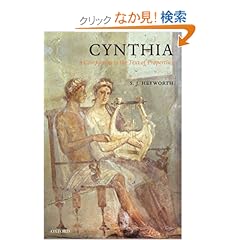 【クリックでお店のこの商品のページへ】Cynthia: A Companion to the Text of Propertius: S. J. Heyworth: 洋書