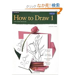 【クリックでお店のこの商品のページへ】Drawing: How to Draw 1: Learn to paint step by step (How to Draw & Paint): William Powell: 洋書