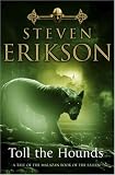[Book] Toll the Hounds (The Malazan Book of the Fallen 8)