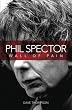 Phil Spector: Wall of Pain