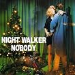 NIGHT WALKER