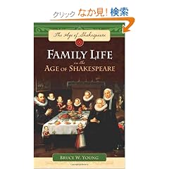 Family Life in the Age of Shakespeare