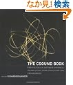 The Csound Book: Perspectives in Software Synthesis, Sound Design, Signal Processing, and                 Programming