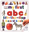 My First ABC Lift-The-Flap Board Book (My First Board Books)