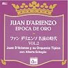 �t�@���E�_���G���\ �����̎��� VOL.2 JUAN D�fARIENZO EPOCA DE ORO / Juan D�fArienzo y su Orquesta Tipica con: Alberto Echague