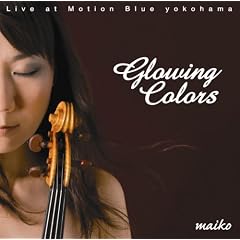 Glowing Colors/Live at Motion Blue yokohama
