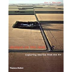Designs on the Land: Exploring America from the Air
