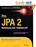 Pro JPA 2: Mastering the Java Persistence API (Expert's Voice in Java Technology)