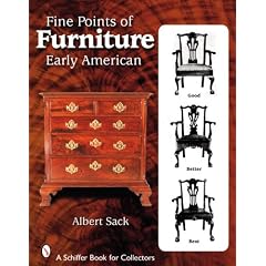 Fine Points of Furniture: Early American (Schiffer Book for Collectors)